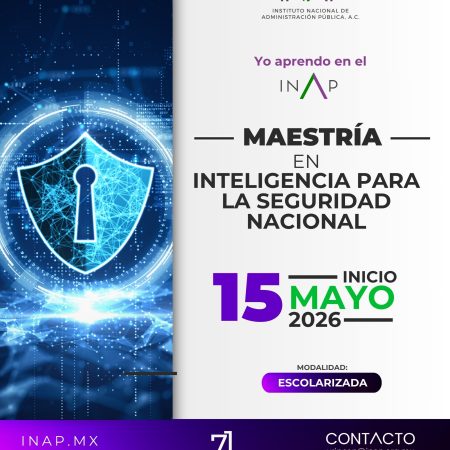 Maestría en Inteligencia para la Seguridad Nacional (Modalidad Presencial)